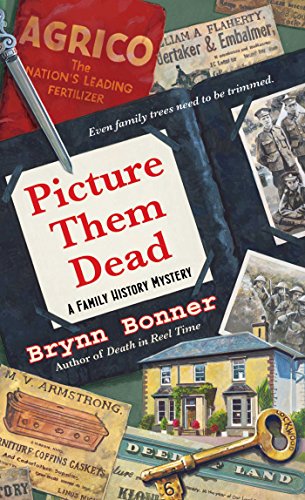 Picture Them Dead (A Family History Mystery), by Brynn Bonner