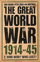 The Great World War, 1914-1945: Who Won? Who Lost? v. 2