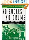 No Bugles, No Drums: An Oral History of the Korean War