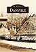 Danville   (VA)  (Images of America)