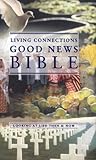 Living connections good news Bible