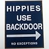 Hippies Use Back Door- No Exceptions Tin Sign Metal Vintage Style Wall Plaque