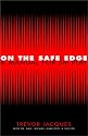 On the Safe Edge: A Manual for SM Play