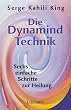 Die Dynamind-Technik: Vier einfache Schritte zur Heilung