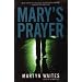 Mary's Prayer: a novel of crime