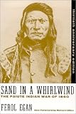 Sand in a Whirlwind: The Paiute Indian War of 1860