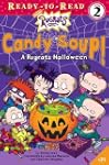 Candy Soup!: A Rugrats Halloween