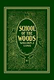 School of the Woods (Yesterdays Classics)