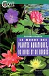 Le Monde des plantes aquatiques, de r...