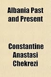 Albania Past and Present