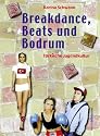 Breakdance, Beats und Bodrum.