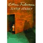 Scotch Verdict: Miss Pirie and Miss Woods v. Dame Cumming Gordon by  Lillian Faderman