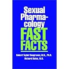 Sexual Pharmacology: Fast Facts by  Robert Taylor Segraves and Richard Balon