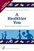 Book A Healthier You: Based on the Dietary Guidelines for Americans