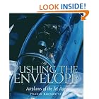 Pushing the Envelope: Airplanes of the Jet Age by  Harold Rabinowitz