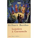 Lumi�re � Cornemulepar Gilbert Bordes