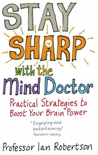 City Travel Guides Discounted  Books : Stay Sharp with the Mind Doctor: Practical Strategies to Boost Your Brain Power
