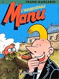 Manu, tome 1 : L insupportable Manu