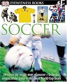 Buy : Soccer (DK Eyewitness Books)