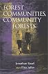 Forest Communities, Community Forests: Struggles and Successes in Rebuilding Communities and Forests