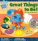 Books : Great Things To Be! (Blue's Clues)