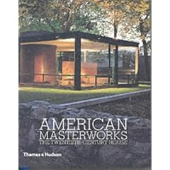 American Masterworks: The Twentieth-century House (Architecture/Design Series)