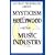 Ancient Prophecies About Mysticism Hollywood and the Music Industry