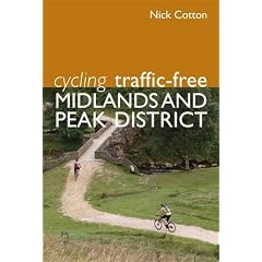 Cycling Traffic-Free: Midlands and Peak District