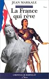 La France qui rêve