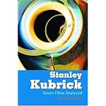 Stanley Kubrick: Seven Films Analyzed book cover
