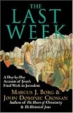The Last Week LP: A Day-by-Day Account of Jesus's Final Week in Jerusalem