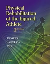 Physical Rehabilitation of the Injured Athlete