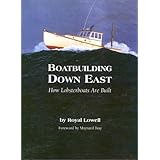 Boatbuilding Down East: How Lobsterboats Are Built