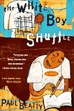 The White Boy Shuffle: A Novel