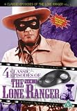 The Lone Ranger - 4 Classic Episodes - Vol. 1 - Enter The Lone Ranger / The Lone Ranger Fights On / The Lone Rangers Triumph / War Horse