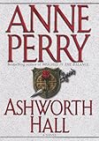 Ashworth Hall (Charlotte & Thomas Pitt Novels (Paperback))