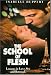 Search : The School of Flesh