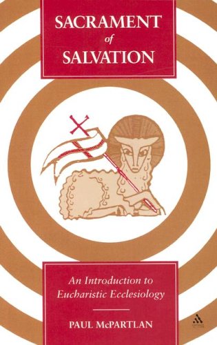 Sacrament of Salvation: An Introduction to Eucharistic Ecclesiology under Sacraments in The Books Store