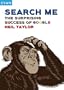 Search Me: The Surprising Success of Google (Great Brand Stories series)