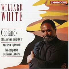 Willard White Sings: Copland; American Spirituals; Folk Songs