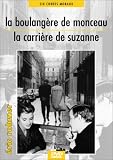 La Boulang�re de Monceau / La Carri�re de Suzanne