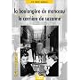 La Boulang�re de Monceau / La Carri�re de Suzanne