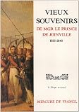 Vieux Souvenirs de Monseigneur le Prince de Joinville : 1818-1848