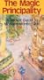 The Magic Principality: A Pocket Guide to Monaco-Monte Carlo (Eringer Travel Guide)