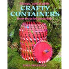 Crafty Containers from Recycled Materials (Leisure Arts)