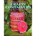 Weave, Coil and Plait Crafty Containers from Recycled Materials (Leisure Arts)