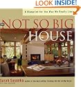 The Not So Big House