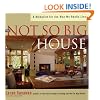 The Not So Big House: A Blueprint for the Way We Really Live