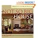 The Not So Big House: A Blueprint for the Way We Really Live
