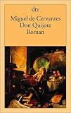 Der sinnreiche Junker Don Quijote von der Mancha - Miguel de Cervantes Saavedra